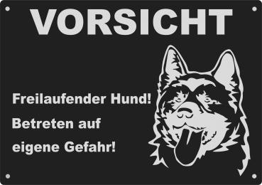 Aluminium Warnschild Alaskan Malamute VORSICHT Freilaufender Hund! Betreten auf eigene Gefahr!
